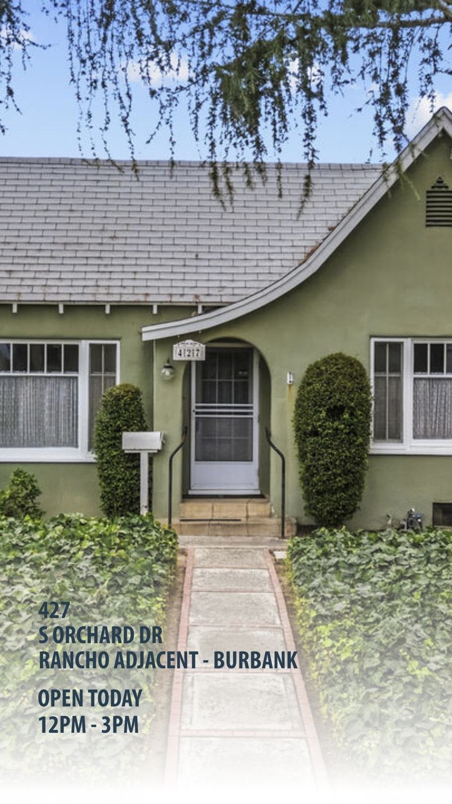 A house on Orchard Drive in Burbank, open today from noon